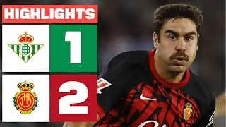 REAL BETIS 1 - 2 RCD MALLORCA | HIGHLIGHTS LALIGA EA SPORTS