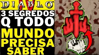 DIABLO 4 - 3 SEGREDOS QUE TODO MUNDO PRECISA SABER!!!!