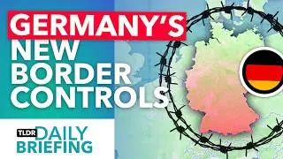 Why is Germany Reintroducing Border Controls?