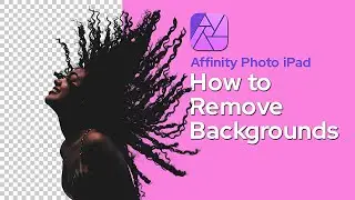 How to Remove Backgrounds in Affinity Photo (Beginners Tutorial)