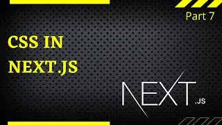 4 types of CSS in Next.js #Part-7