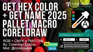 Atualização GetHexColor e GetColorName Macro FREE for CorelDRAW 2025