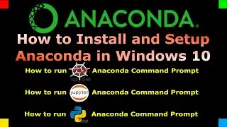 Install Anaconda 3 in Windows 10 |2021| How to use Spyder and Jupyter Notebook