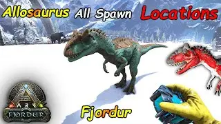 Ark Fjordur ALL Allosaurus Spawn Locations And R-ALLOSAURUS Spawns | ARK FJORDUR