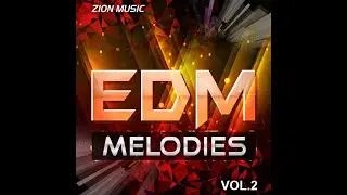 EDM Melodies Vol.2