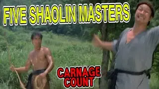 Five Shaolin Masters AKA 5 Masters Of Death (1974) Carnage Count