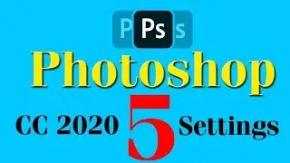 Photoshop CC 2020 Settings - Settings - Photoshop CC 2020 Video Tutorial - Hindi/Urdu