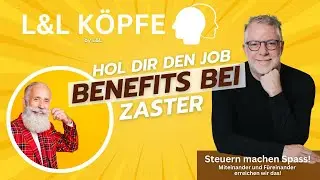 Köpfe L&L: Mehr als 111 Benefits. Jetzt bewerben!