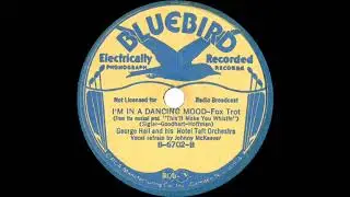 1936 George Hall - I’m In A Dancing Mood (Johnny McKeever, vocal)