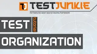 Organizing Tests - Test Junkie