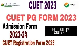 CUET PG Application Form 2023 | CUET PG Admission form fill up 2023, Eligibility DU, JMI, BHU, CU