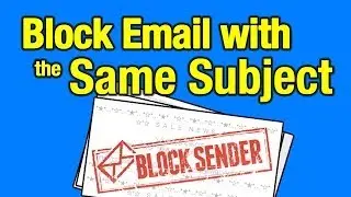 How to Block Email by Subject