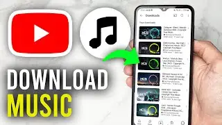 How To Download Music On YouTube - Full Guide