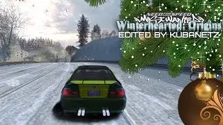 ЗИМНИЙ NFS MOST WANTED - WINTERHEARTED ORIGINS edited by Kubanetz