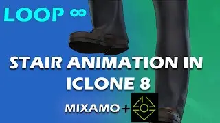 Looping Stair Animation with Position Reset  | Iclone 8