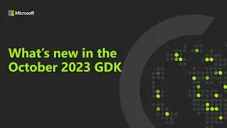 What's new in the October 2023 GDK