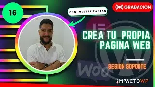 🟢 Sesion en Vivo Crea Tu Propio Sitio Web PRO | Q&A WordPress, WooCommerce, Elementor #16