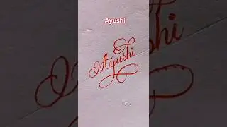 Ayushi Name Writing #calligraphy #shorts #art