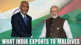 What India exports to Maldives 🇲🇻 ? | $416 Million Trade !