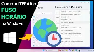 Como ALTERAR o FUSO HORÁRIO no Windows