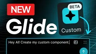 NEW Glide Component let's you build with AI prompts! (No-Code)