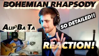 Alip Ba Ta - Bohemian Rhapsody FIRST REACTION! (SO DETAILED!!)