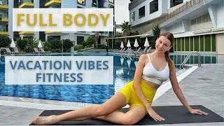 Vacation Vibes Fitness / Dive into a Full Body Workout by the Pool / Mari Kruchcova