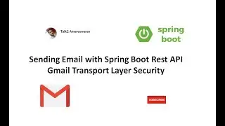 Sending Email with Spring Boot Rest API - Gmail Transport Layer Security