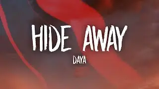 Daya - Hide Away (Lyrics)