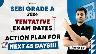 SEBI Grade A Strategy & Preparation Tips | How to Crack SEBI Grade A | SEBI Expected Exam Date 2024