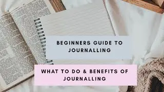 HOW TO JOURNAL for SELF DEVELOPMENT, PERSONAL GROWTH, GOAL SETTING & MANIFESTING LAW OF ATTRACTION