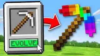 Minecraft, But You Can EVOLVE Items!