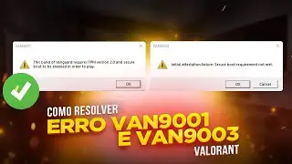 COMO RESOLVER O ERRO VAN 9001 E VAN 9003 VALORANT (PASSO A PASSO)