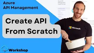 Build API from Scratch with EASE using Azure API Management! | APIM Series Part 7