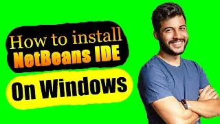 how to install NetBeans ide on windows 10 | 2021