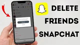 How To Delete Friends On Snapchat - Full Guide