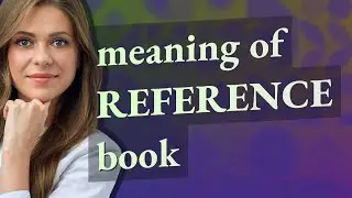 Reference book | meaning of Reference book