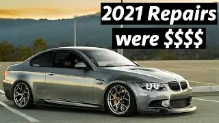 How Much Money I spent on Repairs in 2021 - E92 M3