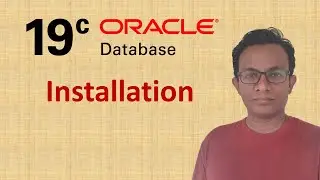 How to Install Oracle Database 19c on Windows 10 | PL/SQL Tutorial 1