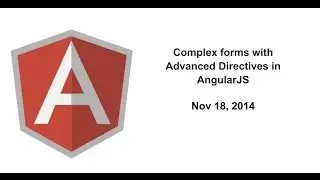 Complex forms with Advanced Directives in AngularJS