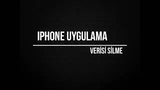 Iphone Uygulama Verisi Silme