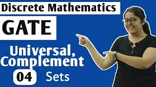 Universal,Complement Set in Discrete Mathematics | Union, Intersection | Discrete Mathematics GATE