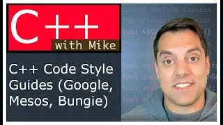 A brief look at c++ code style guides  | Modern Cpp series Ep. 85