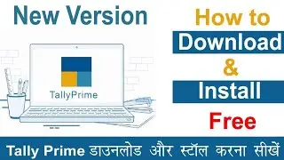 How to Download And Install Tally Prime | Latest Tally prime Version | Install Tally Prime Free