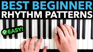 The Best Piano “Rhythm Patterns” For Beginners