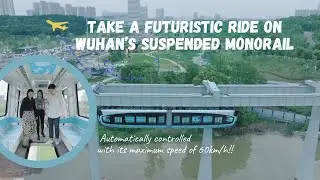 GLOBALink | Take a futuristic ride on Wuhan's suspended monorail