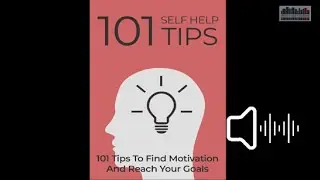 How can you improve yourself with these 101 self-help tips? - FREE AUDIO BOOK