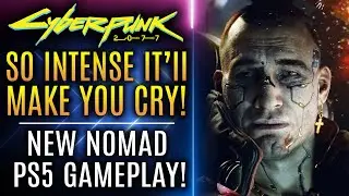 Cyberpunk 2077 - So Intense Itll Make You Cry! New Nomad PS5 Gameplay! All New Updates!