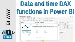 DAX Language - Date and time Functions in Power BI