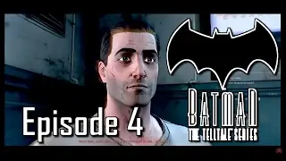 BATMAN - The Telltale Series - Episode 4 [Deutsch] ★ Let's Play Batman TT ★